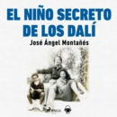 El nino secreto de los Dali - eAudiobook