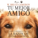 La razon de estar contigo. Mi mejor amigo - eAudiobook