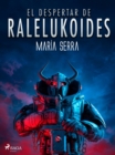 El despertar de Ralelukoides - eBook