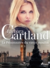 La Prisonniere du vieux moulin - eBook