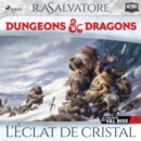 La Trilogie du Val Bise - tome 1 - L'Eclat de cristal - eAudiobook