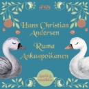 Ruma Ankanpoikanen - Elavoitetty aanikirja - eAudiobook