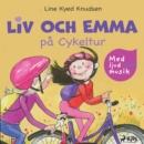 Liv och Emma pa Cykeltur - med ljud och musik - eAudiobook