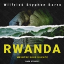 Rwanda. Meurtre Sous Silence - eAudiobook