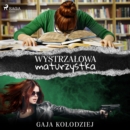 Wystrzalowa maturzystka - eAudiobook