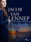 Elizabeth Musch (3 delen) - eBook