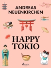 Happy Tokio - eBook