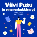 Viivi Pusu ja omenankukkien yo - eAudiobook