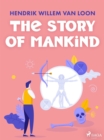 The Story of Mankind - eBook