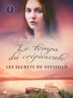 Les Secrets de Vestfold - Le temps du crepuscule, Livre 1 - eBook