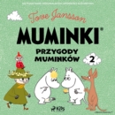 Muminki - Przygody Muminkow 2 - eAudiobook