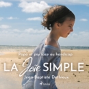 La Joie simple - Papa et psy face au handicap - eAudiobook