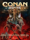 Conan el cimerio - Nacera una bruja (Compilacion) - eBook