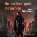 Un arriere-gout d'eternite - eAudiobook