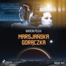 Marsjanska goraczka - eAudiobook