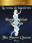 La reina de las nieves (Bilingue espanol/ingles) - eBook