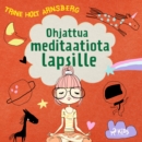 Ohjattua meditaatiota lapsille - eAudiobook