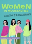 Women in Moustaches - eBook