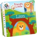 Friendly Little: Lion - Book