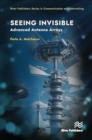 Seeing Invisible : Advanced Antenna Arrays - Book