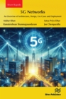 5G Networks : An Overview of Architecture, Design, Use Cases and Deployment - eBook