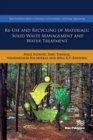 Re-Use and Recycling of Materials : Solid Waste Management and Water Treatment - eBook