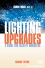 Lighting Upgrades : A Guide for Facility Managers - eBook