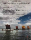 Viking Age War Fleets : Shipbuilding, resource management and maritime warfare in 11th-century Denmark - Book