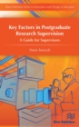 Key Factors in Postgraduate Research Supervision : A Guide for Supervisors - eBook