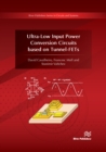 Ultra-Low Input Power Conversion Circuits based on Tunnel-FETs - eBook