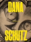Dana Schutz: Between Us - Book