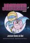 Jackson Saves an Owl - Book