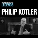 Philip Kotler - The Mind of a Leader : Legends - eAudiobook