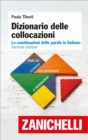 Dizionario delle collocazioni: Le combinazioni delle parole in italiano - eBook