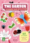 The Garden : Stickers and Activities - Book