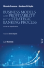 Business Model and Profitability in the Banking Strategic Process : Focus on Digitalization - eBook