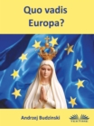 Quo Vadis Europa? - eBook