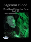 Afgemat Bloed : Door Bloed Gebonden Boek 10 - eBook