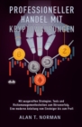 Professioneller Handel Mit  Kryptowahrungen : Mit Ausgereiften Strategien, Tools Und Risikomanagementtechniken Zum Borsenerfolg - eBook