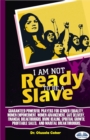 I Am Not Ready To Be A Slave : Guaranteed Powerful Prayers For Gender Equality, Women Empowerment, Women Advancement, Safe Delivery - eBook