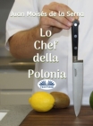 Lo Chef Della Polonia - eBook