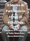 Il Morbo Di Parkinson In Tempi Di Pandemia - eBook