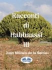 Racconti Di Habbaassi III - eBook