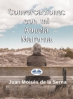 Conversaciones Con Mi Abuela Materna - eBook