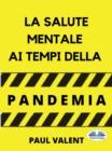 La Salute Mentale Ai Tempi Della Pandemia - eBook