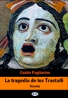 La Tragedia De Los Trastulli : Novela - eBook