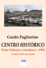 Centro Historico - Porta Palazzo E Arredores 1990 : Conto  Coral Em Versos - eBook