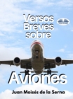 Versos Breves Sobre Aviones - eBook