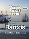 Versos Breves Sobre Barcos - eBook