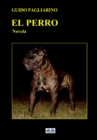 El Perro : Novela - eBook